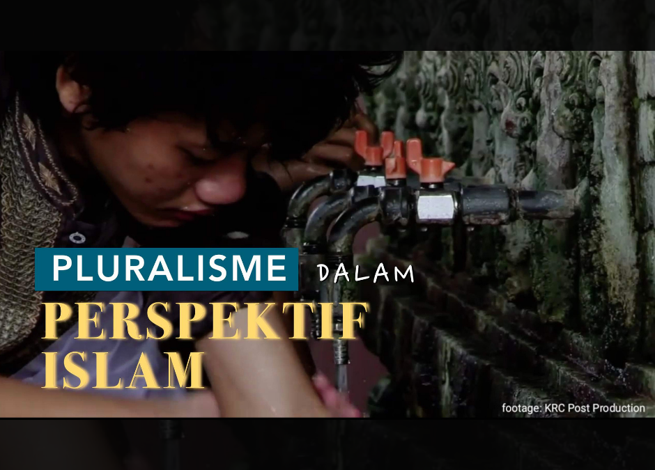 Pluralisme dalam Prespektif Islam