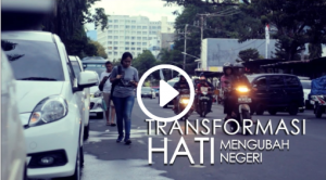 Transformasi Hati Mengubah Negeri