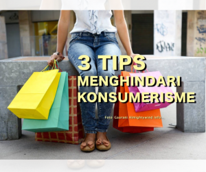 3 Tips Menghindari Konsumerisme