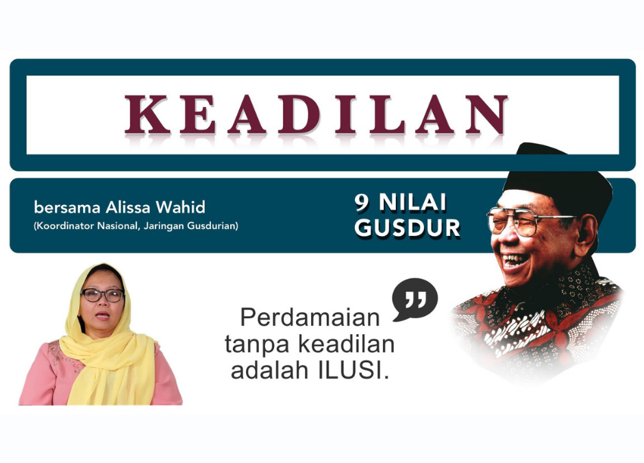 PERDAMAIAN TANPA KEADILAN, SEMU!!! (9 Nilai Gus Dur)