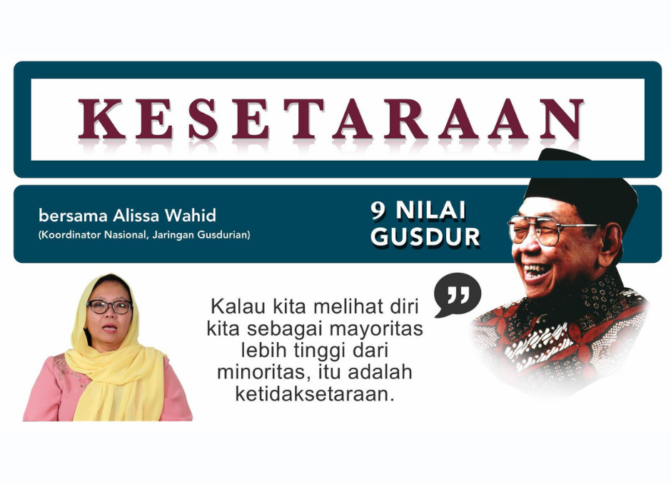 KALAU SI-MAYORITAS MERASA LEBIH TINGGI DARI SI-MINORITAS (9 Nilai Gus Dur)