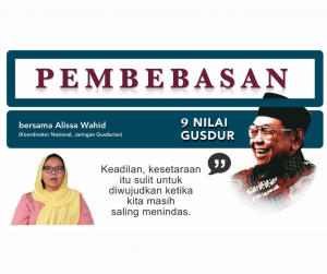KALAU ANDA TIDAK SUKA DIBATASI, JANGAN MEMBATASI ORANG LAIN! (9 Nilai Gus Dur)