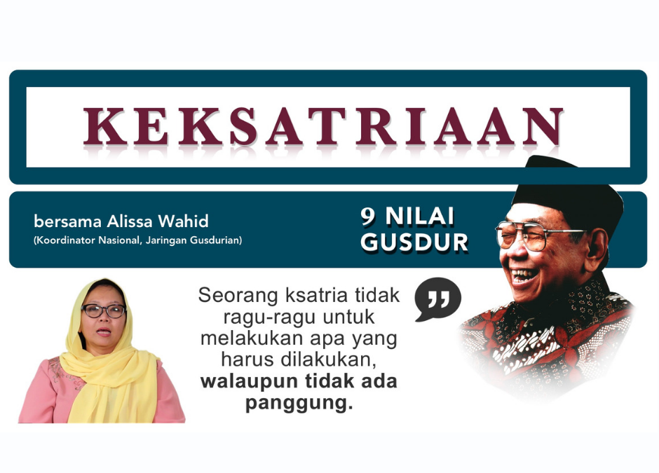 JANGAN RAGU MELAKUKAN APA YANG HARUS DILAKUKAN!!(9 Nilai Gus Dur)