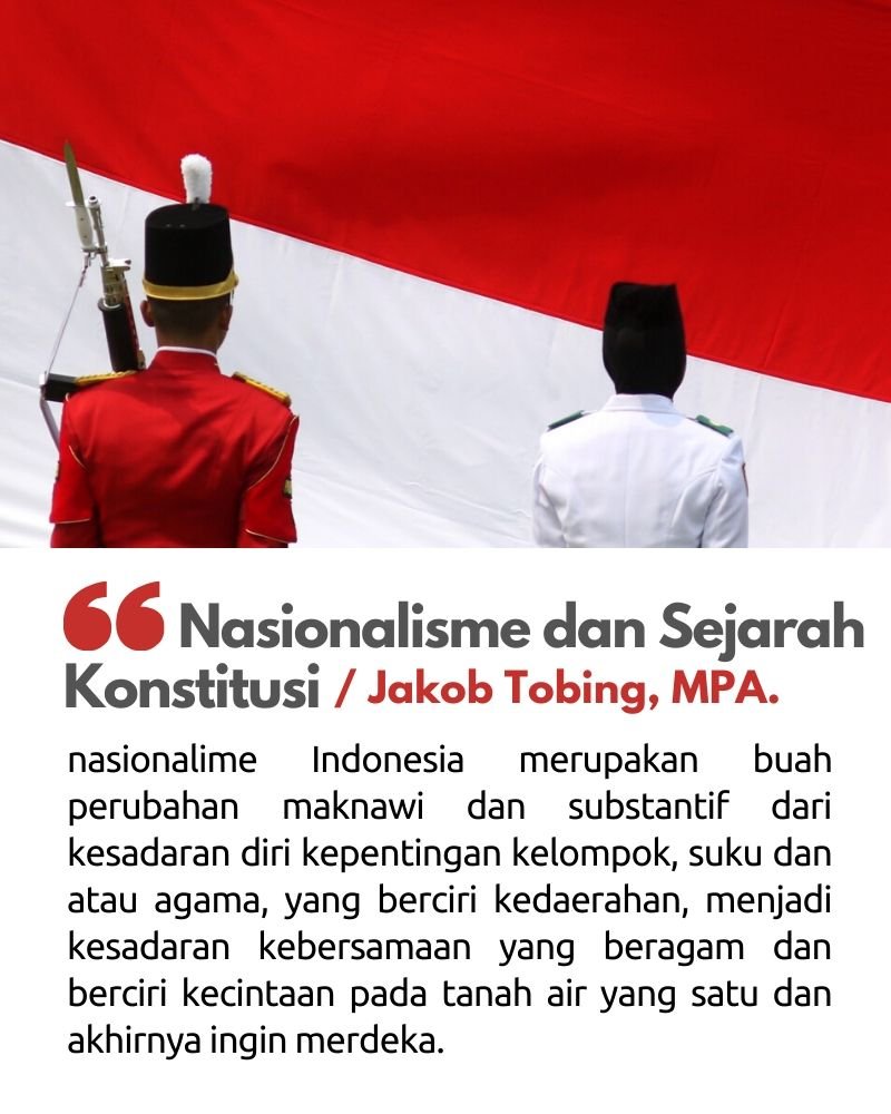 Nasionalisme dan Sejarah Konstitusi Indonesia