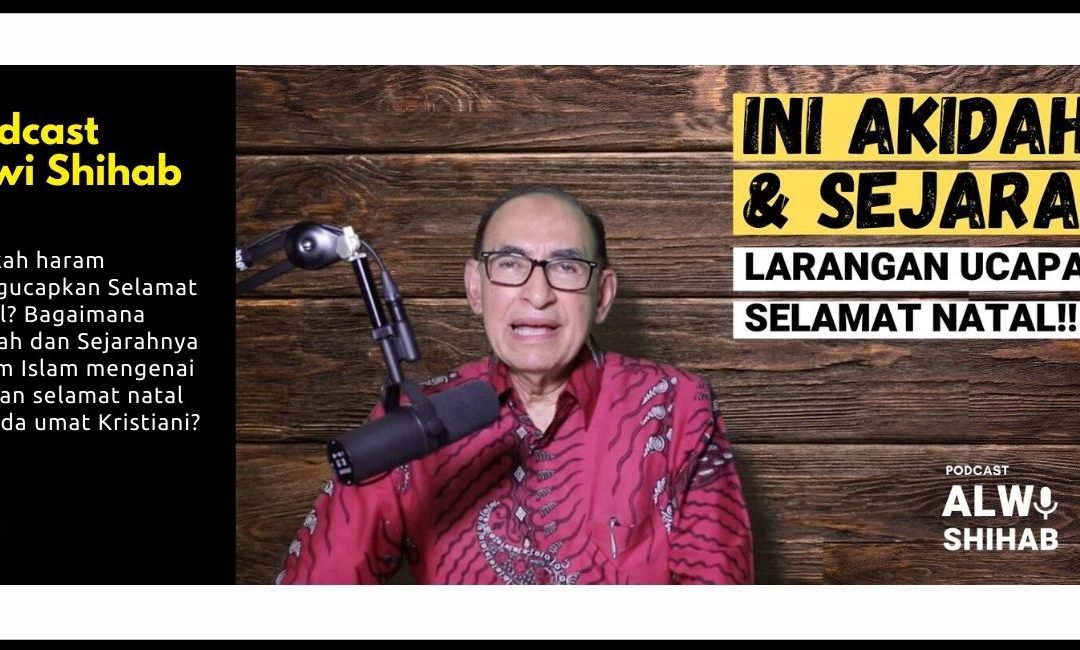 Ini Akidah dan Sejarah Larangan Ucapan Selamat Natal