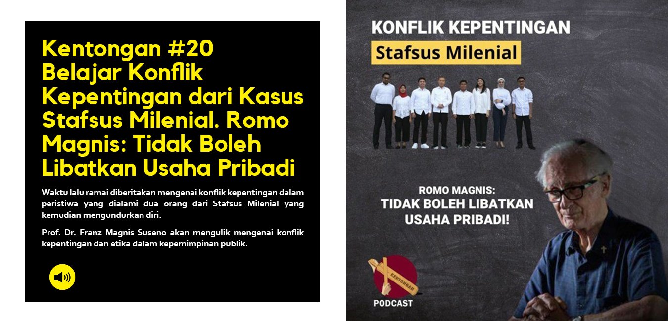 Belajar Konflik Kepentingan dari Kasus Stafsus Milenial. Romo Magnis: Tidak Boleh Libatkan Usaha Pribadi