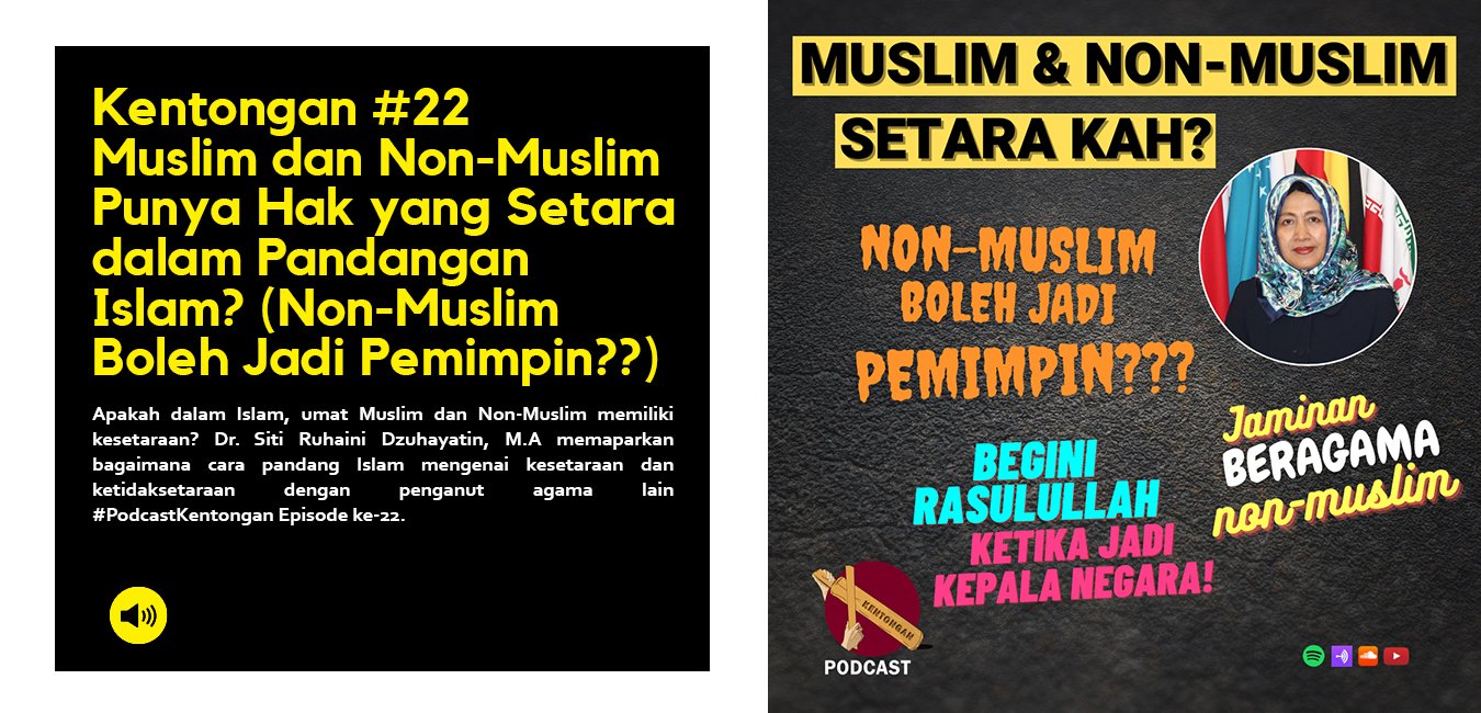 Muslim dan Non-Muslim Punya Hak yang Setara dalam Pandangan Islam? (Non-Muslim Boleh Jadi Pemimpin??)