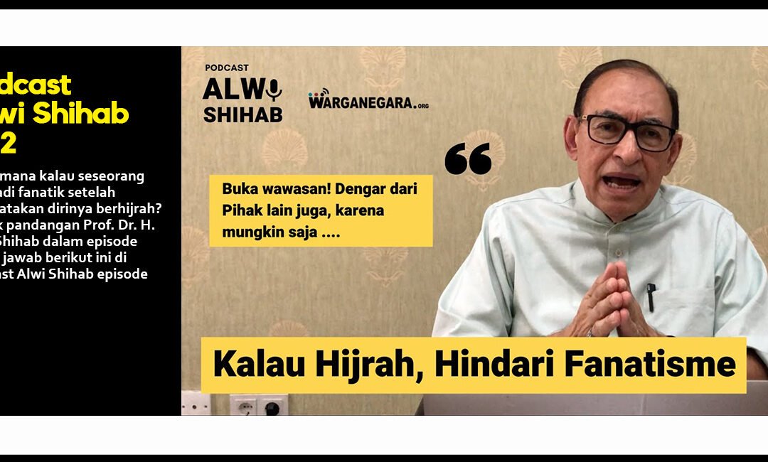 Kalau Hijrah, Hindari Fanatisme (Part 7)