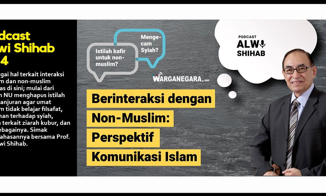 Berinteraksi dengan Non Muslim: Perspektif Komunikasi Islam