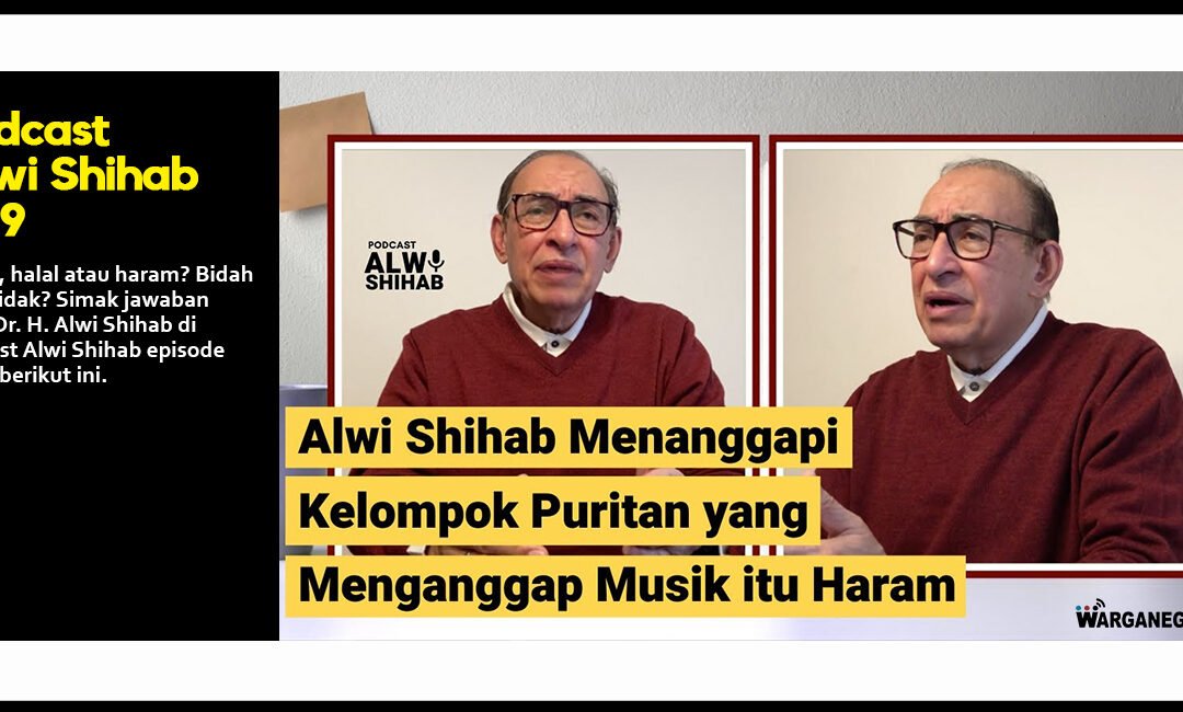 Alwi Shihab Menanggapi Kelompok Puritan yang Menganggap Musik itu Haram