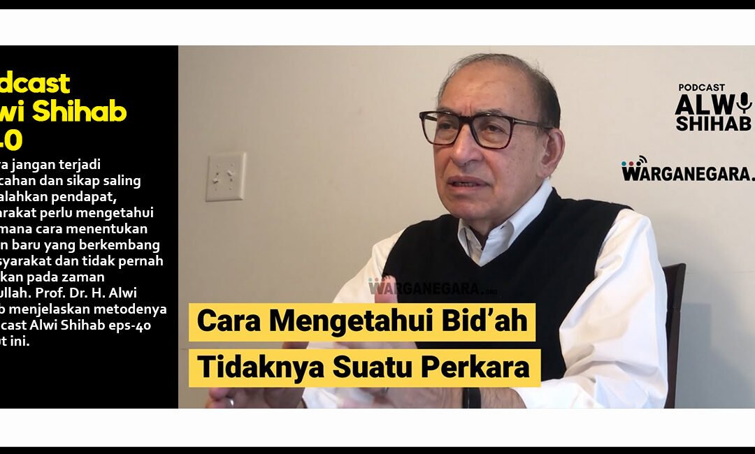 Cara Mengetahui Bid’ah Tidaknya Suatu Perkara