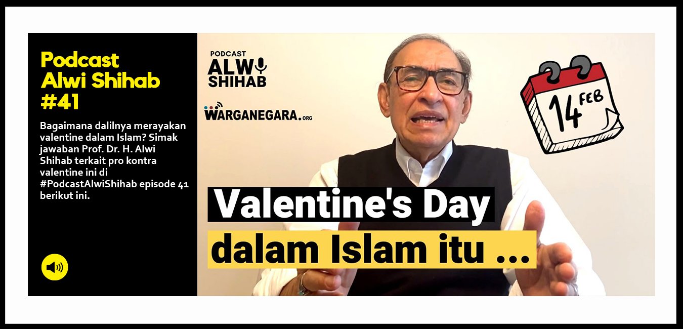 Merayakan Valentine dalam Islam menurut Alwi Shihab